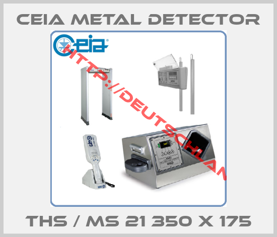 CEIA METAL DETECTOR-THS / MS 21 350 x 175