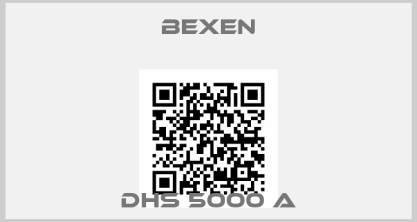 Bexen-DHS 5000 A