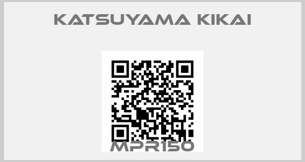 Katsuyama Kikai-MPR150
