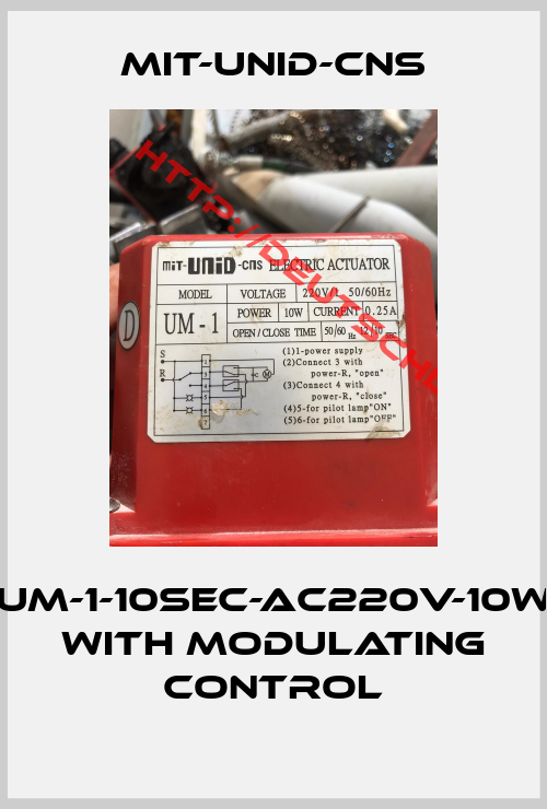 MIT-UNID-CNS-UM-1-10SEC-AC220V-10W with modulating control