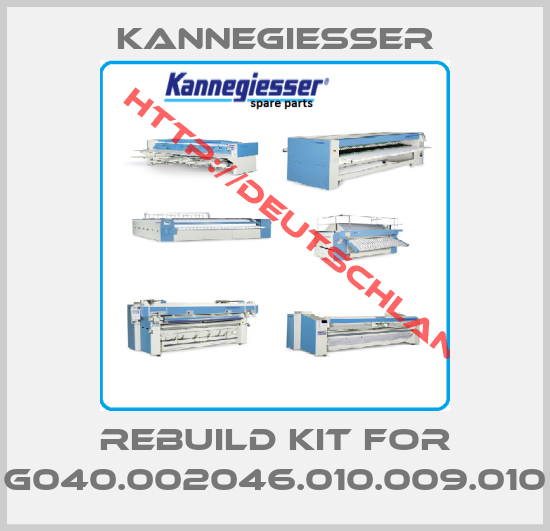 KANNEGIESSER-Rebuild kit for G040.002046.010.009.010