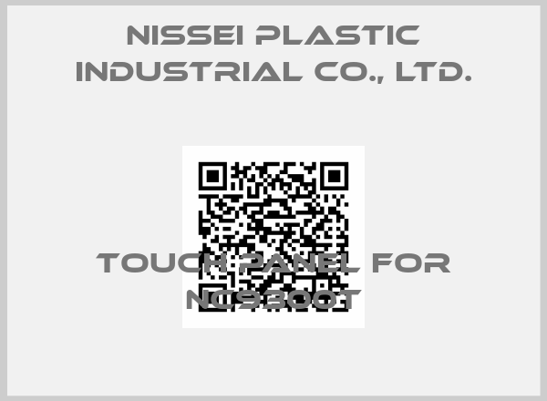 NISSEI PLASTIC INDUSTRIAL CO., LTD.-Touch panel for NC9300T