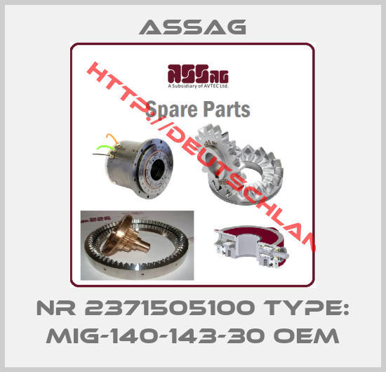 ASSAG-Nr 2371505100 Type: MIG-140-143-30 oem