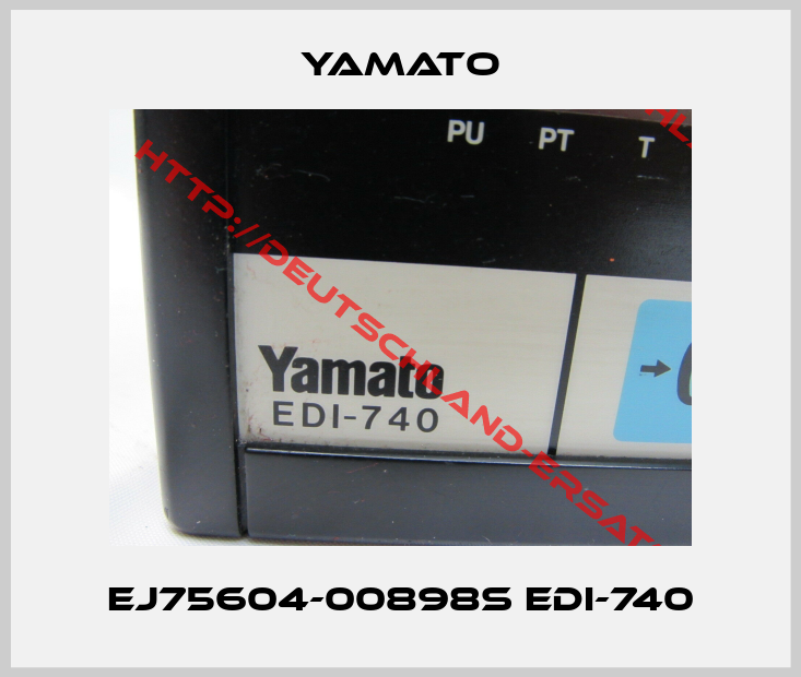YAMATO-EJ75604-00898S EDI-740