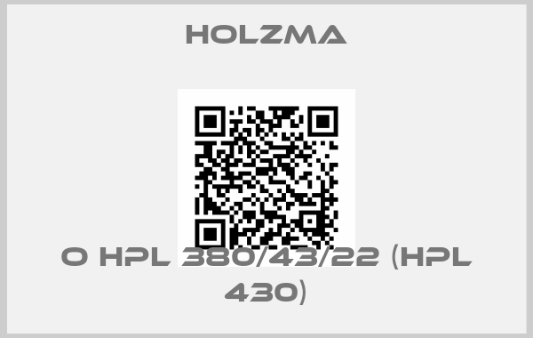 Holzma-O HPL 380/43/22 (HPL 430)