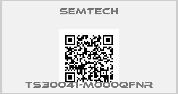 Semtech-TS30041-M000QFNR