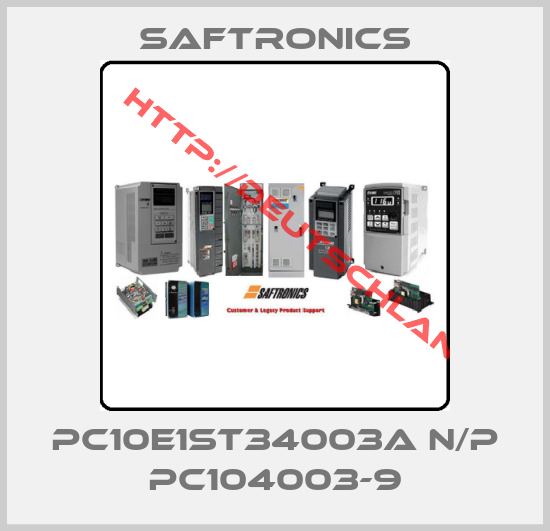 Saftronics-PC10E1ST34003A N/P PC104003-9