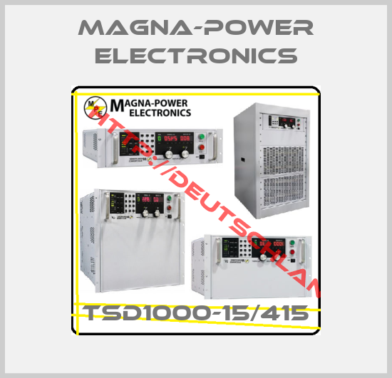 MAGNA-POWER ELECTRONICS-TSD1000-15/415