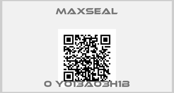 MAXSEAL-0 Y013A03H1B