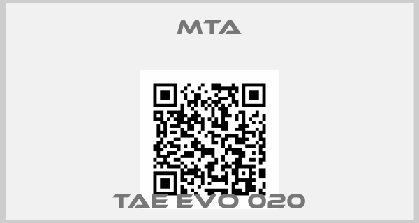 MTA-TAE EVO 020