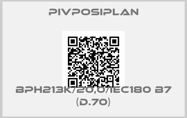 Pivposiplan-BPH213K/20,0/IEC180 B7 (D.70)