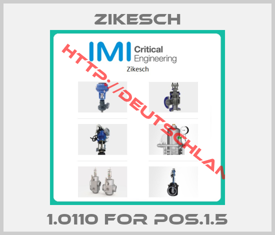 Zikesch-1.0110 for Pos.1.5