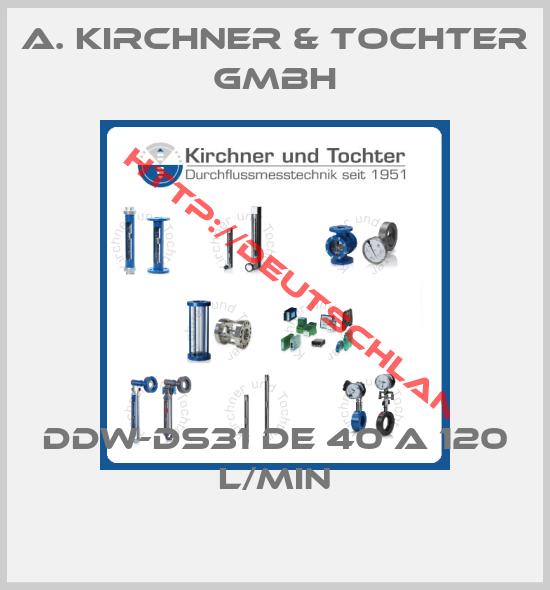 A. Kirchner & Tochter GmbH-DDW-DS31 DE 40 A 120 L/MIN