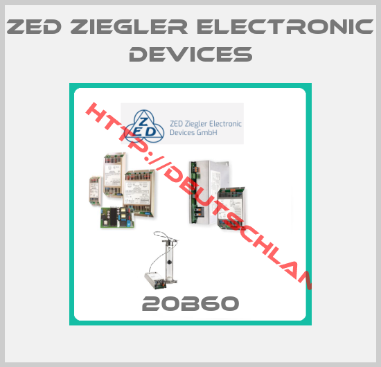 ZED Ziegler Electronic Devices-20B60
