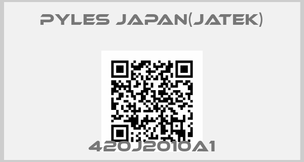 Pyles Japan(Jatek)-420J2010A1