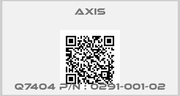 Axis-Q7404 P/N : 0291-001-02