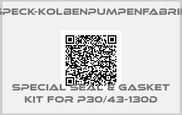 SPECK-KOLBENPUMPENFABRIK-Special seal & gasket kit for P30/43-130D