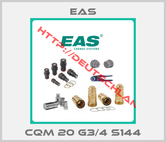 Eas-CQM 20 G3/4 S144