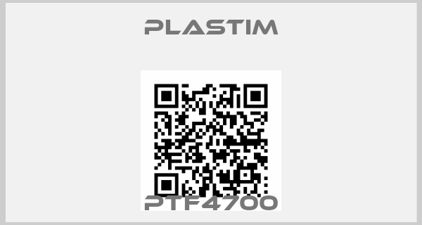 Plastim-PTF4700
