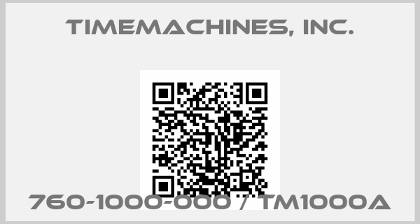 TimeMachines, Inc.-760-1000-000 / TM1000A