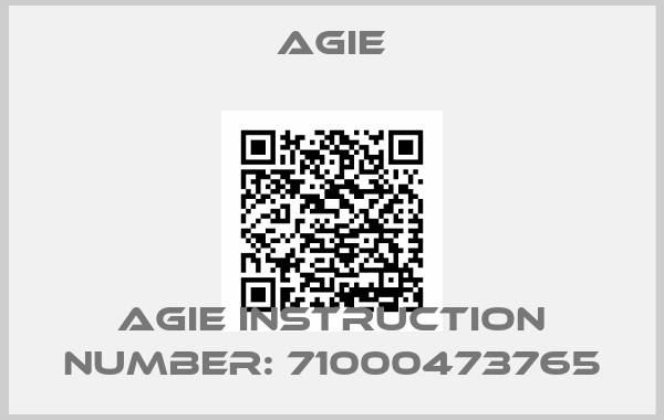 AGIE-AGIE instruction number: 71000473765