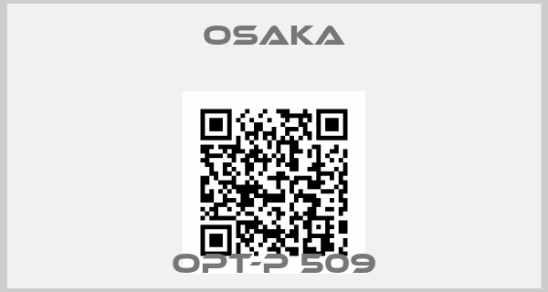 OSAKA-OPT-P 509