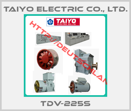 Taiyo Electric Co., Ltd.-TDV-225S