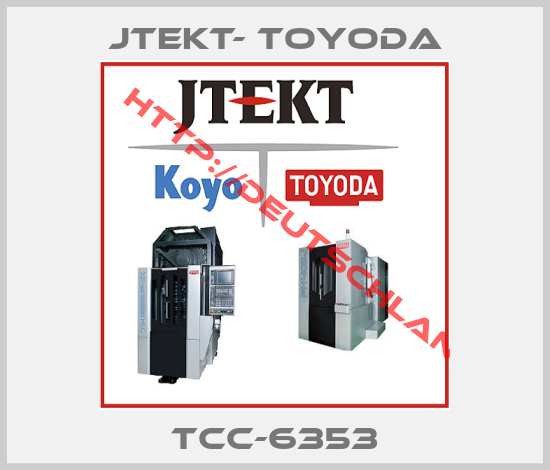 JTEKT- TOYODA-TCC-6353