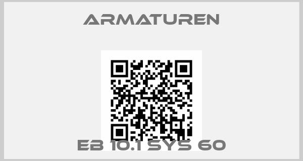 ARMATUREN-EB 10.1 SYS 60