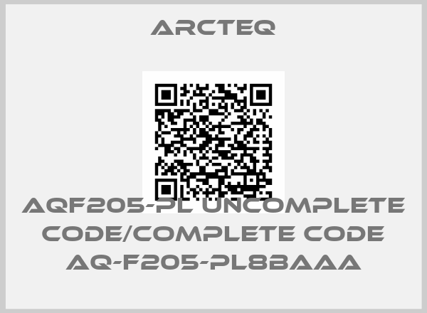 Arcteq-AQF205-PL uncomplete code/complete code AQ-F205-PL8BAAA