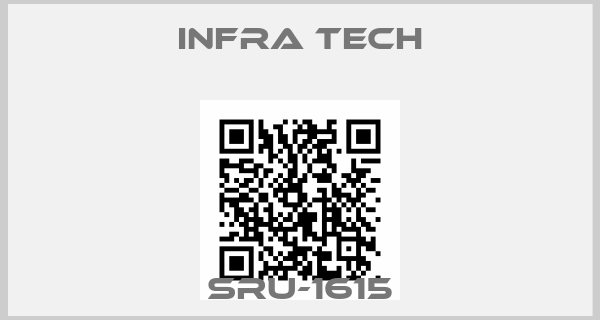 INFRA TECH-SRU-1615
