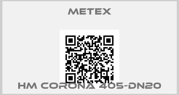 metex-HM CORONA 405-DN20
