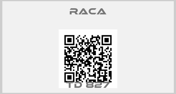 Raca-TD 827