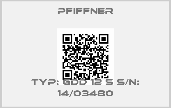 pfiffner-Typ: GDD 12 S S/N: 14/03480