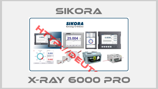 SIKORA-X-RAY 6000 PRO