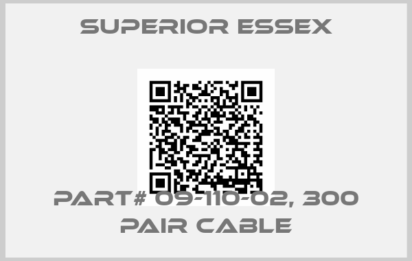 SUPERIOR ESSEX-Part# 09-110-02, 300 Pair cable