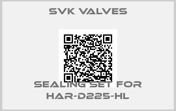 SVK Valves-sealing set for HAR-D225-HL