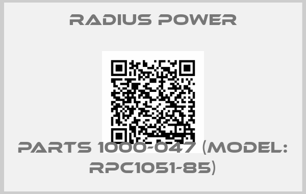 Radius Power-Parts 1000-047 (Model: RPC1051-85)
