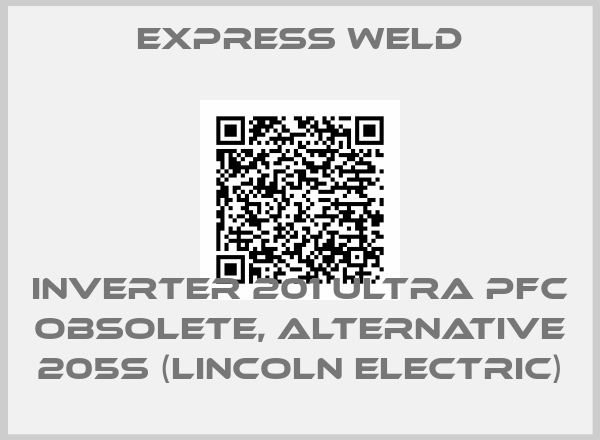 EXPRESS WELD-Inverter 201 ultra PFC obsolete, alternative 205S (Lincoln Electric)