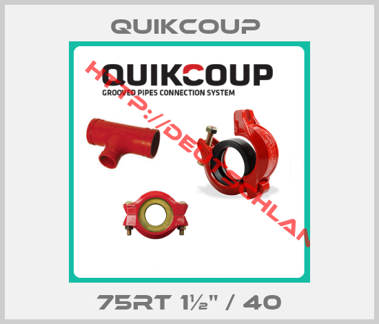 Quikcoup -75RT 1½" / 40