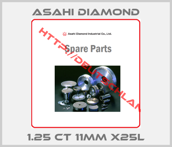 Asahi Diamond-1.25 CT 11mm x25L