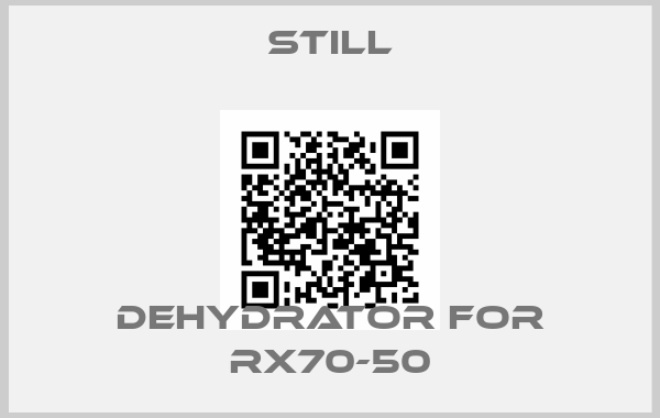 Still-dehydrator for RX70-50