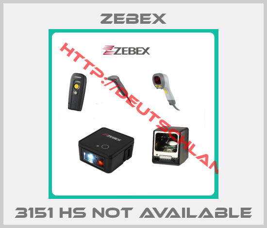 Zebex-3151 HS not available