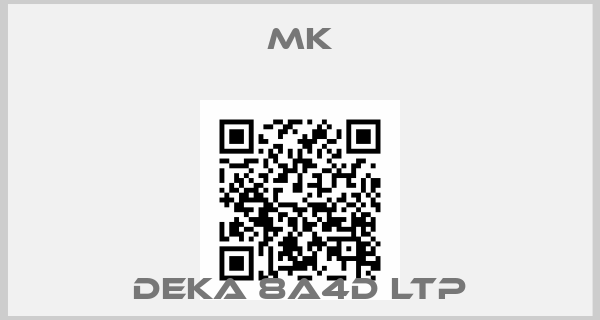 MK-Deka 8A4D LTP
