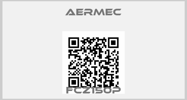 AERMEC-FCZ150P