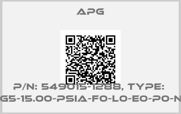APG-P/N: 549015-1288, Type:  PG5-15.00-PSIA-F0-L0-E0-P0-N0