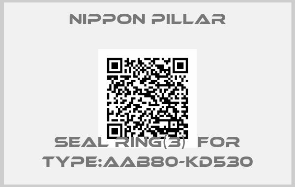 NIPPON PILLAR-seal ring(3)  for Type:AAB80-KD530