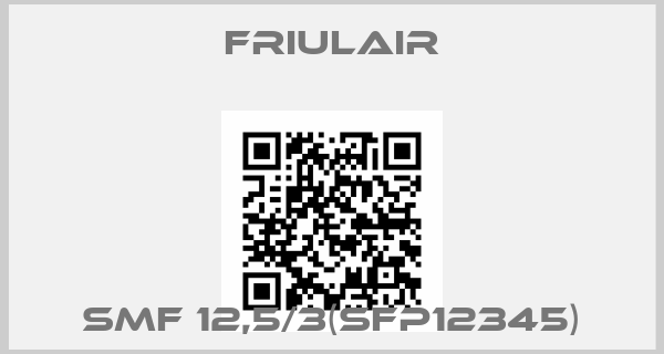 FRIULAIR-SMF 12,5/3(SFP12345)