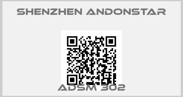 Shenzhen Andonstar-ADSM 302