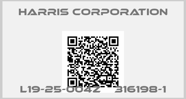 HARRIS CORPORATION-L19-25-004Z    316198-1